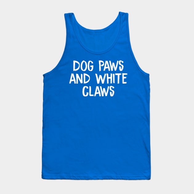 Dog Paws and White Claws Tank Top by TIHONA